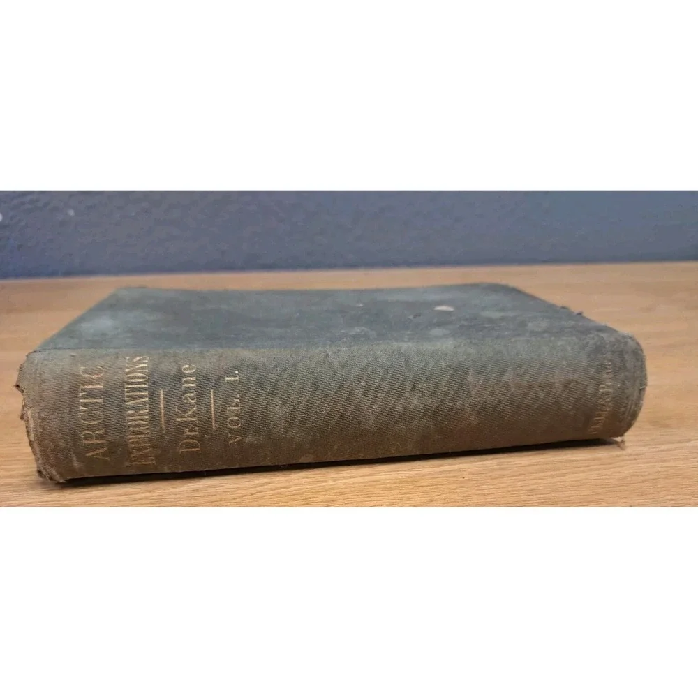 1856 Arctic Explorations Years 1853-1855 Vol 1 Dr Elisha Kane Hardback w/ Map 06